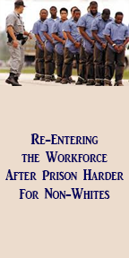 Re-Entering the Workforce After Prison Harder For Non-Whites