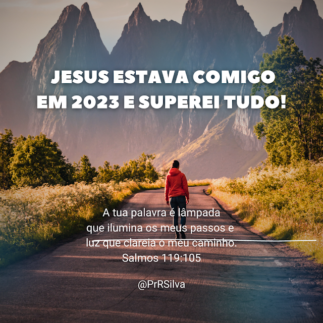  MENSAGEM 2023 | JESUS ESTAVA COMIGO EM 2023 E SUPEREI TUDO!