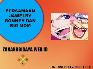 Anggota Generasi Terburuk, Ini Persamaan Bonney Dengan Big Mom [One Piece]