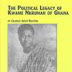 The Political Legacy of Kwame Nkrumah of Ghana