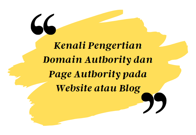 Get to know the meaning of Domain Authority and Page Authority on a Website or Blog