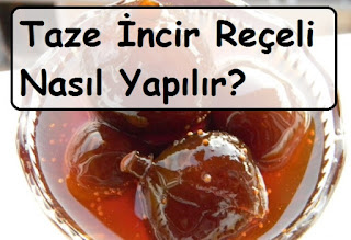 Taze İncir Reçeli Nasıl Yapılır