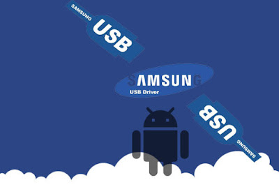 Download USB Drivers ( Semua Versi ) Untuk Smartphone Samsung Galaxy