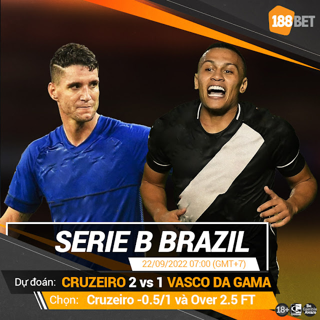 NHẬN ĐỊNH SERIE B BRAZIL CRUZEIRO VS VASCO DA GAMA