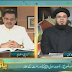 Mufti Syed Adnan Kakakhel and Mufti Muhammad Zubair in payam-e-subh 17 jan 2014