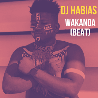 Dj Habias - Wakanda (Instrumental) 2020