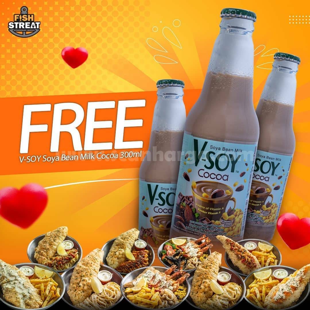 Promo Fish Streat GRATIS V-Soy Soya Bean Milk Cocoa tap Pembelian 3 Menu