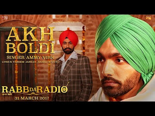 Akh Boldi song Lyrics in hindi by Ammy Virk from Rab Da Radio 