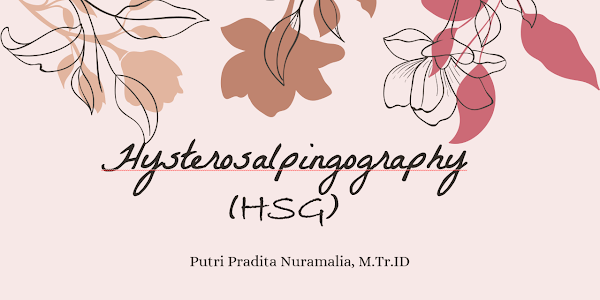 Hysterosalpingography (HSG)