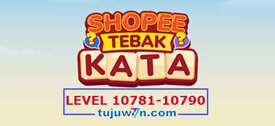 tebak-kata-shopee-level-10786-10787-10788-10789-10790-10781-10782-10783-10784-10785