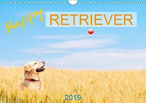 Happy Retriever (Wandkalender 2019 DIN A4 quer): 13 liebevoll ausgesuchte Golden Retriever Portraits (Monatskalender, 14 Seiten ) (CALVENDO Tiere)
