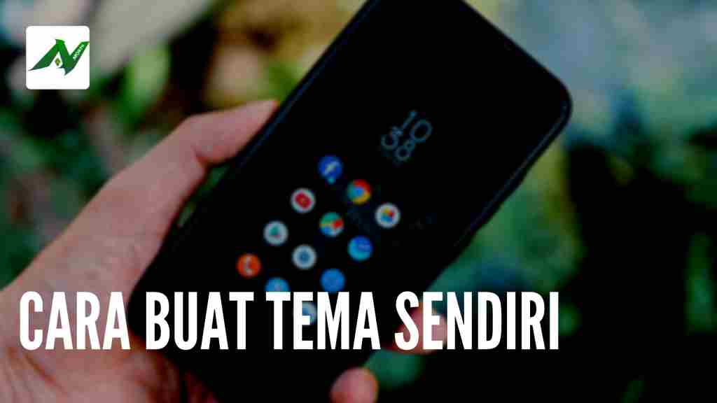 CARA BUAT TEMA SENDIRI