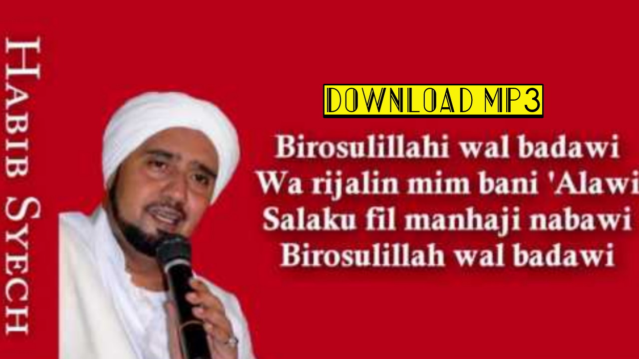 Birosulillahi Wal Badawi - Habib Syech MP3