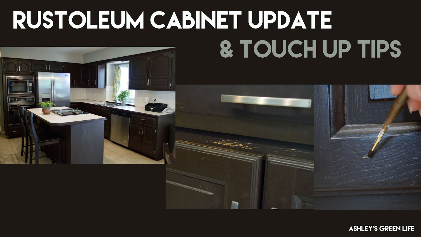 Ashleys Green Life Rustoleum Kitchen Cabinet Update Touch Up Tips