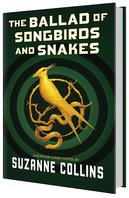 The Ballad of Songbirds and Snakes Hunger Games Prequel Book Cover