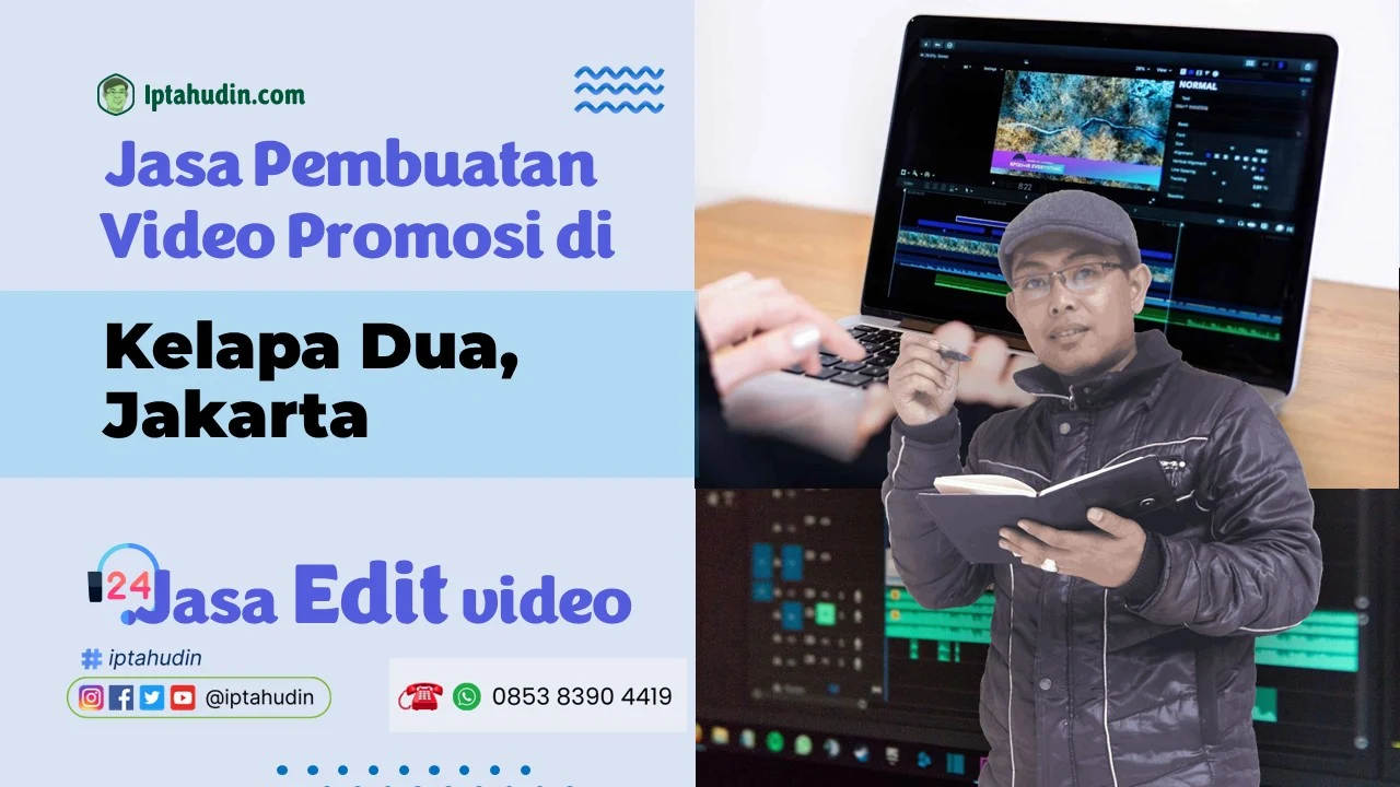 Jasa Video Promosi di Kelapa Dua, Jakarta Terbaik