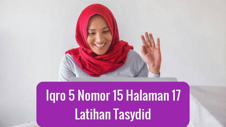 Iqro 5 Nomor 15 Halaman 17