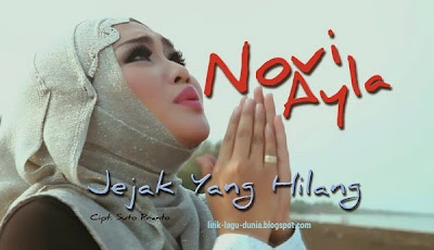 Lirik Lagu Novi Ayla - Jejak Yang Hilang