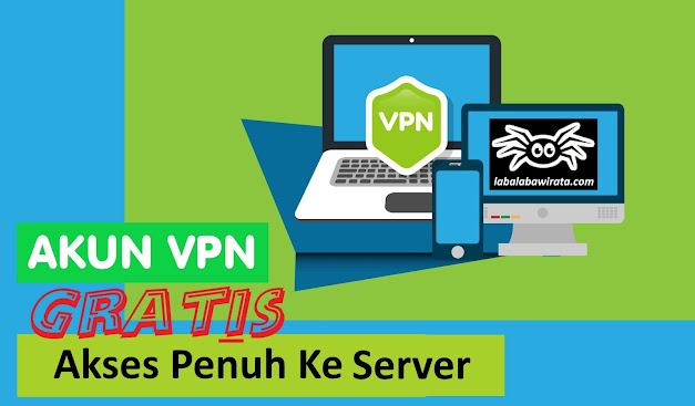 Akun VPN Gratis dengan Akses Penuh Ke Server