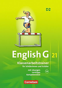 English G 21 - Ausgabe D / Band 2: 6. Schuljahr - Klassenarbeitstrainer mit Lösungen und Audio-Materialien: Klassenarbeitstrainer mit Lösungen und Audios online