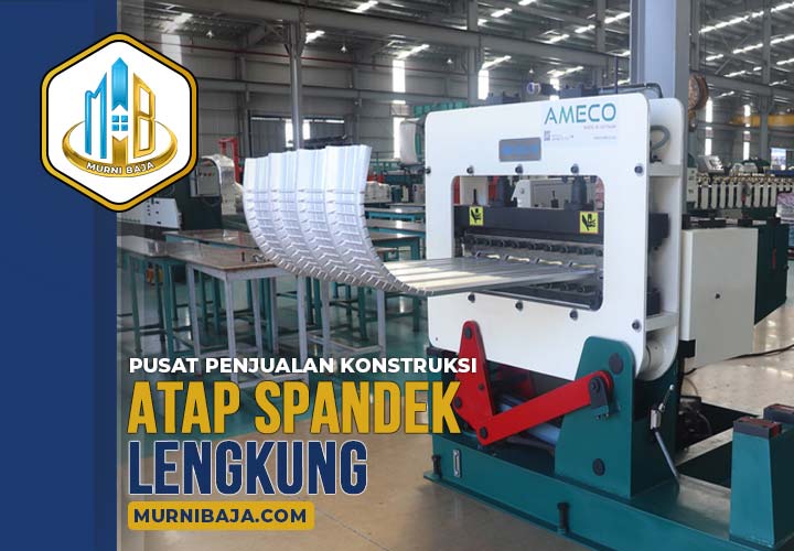 Harga Atap Spandek Lengkung