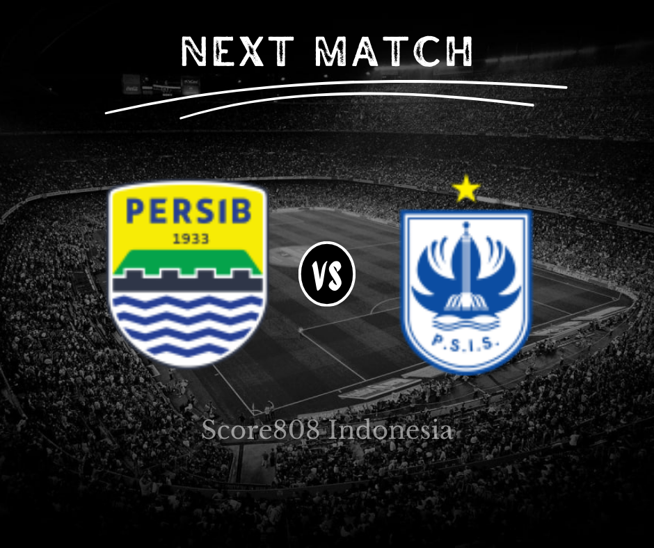 Persib Bandung vs PSIS Semarang Siaran Langsung Bri Liga 1