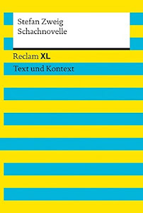 Schachnovelle. Textausgabe mit Kommentar und Materialien: Reclam XL – Text und Kontext