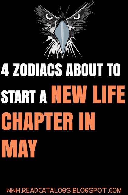 4 Zodiacs About To Start A New Life Chapter In May