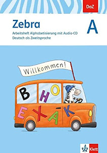 Zebra A: Arbeitsheft Alphabetisierung mit Audio-CD Klasse 1-4 (Zebra. Ausgabe ab 2011)