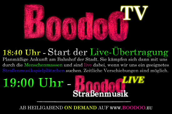 LIVE ÜBERTRAGUNG - 20.12.09 - 18:40 Uhr - boodoo.eu