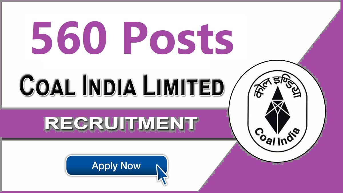 Coal India Limited MT Recruitment 2023 – 560 Vacancy