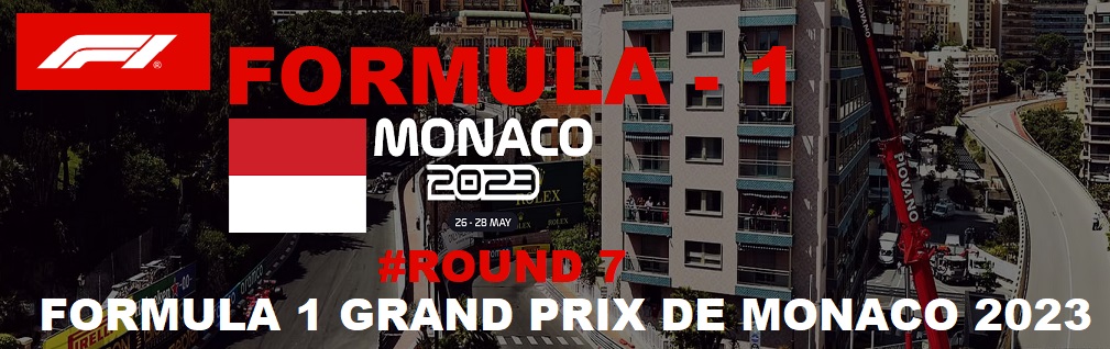 #ROUND 7 26-28 May Monaco FORMULA 1 GRAND PRIX DE MONACO 2023