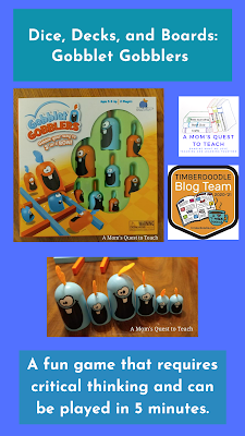 Text: Dice, Decks, and Boards: Gobblet Gobblers; A fun game that requires critical thinking and can be played in 5 minutes. photos of Gobblet Gobblers game box and pieces from game; logo of A Mom's Quest to Teach; Timberdoodle Blog Team logo