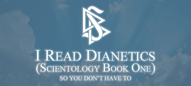 I Read Dianetics (Scientology Book One) So You Don't Have To