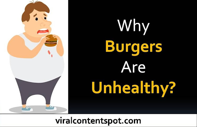 burgers are unhealthy