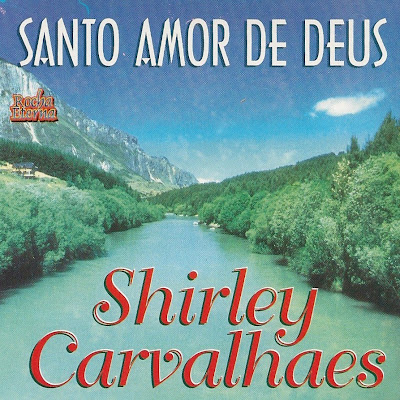 Shirley Carvalhaes - Santo Amor de Deus 1980
