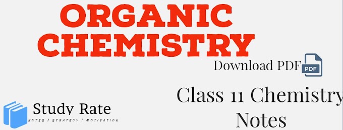 General Organic Chemistry Notes Class 11 Chemistry Notes for NEET