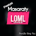 Masaraty Love Of My Life (L.O.M.L) prod. by King Fizz