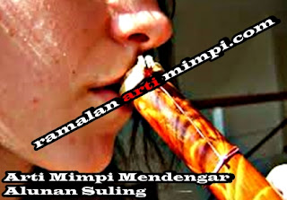 Arti Mimpi Mendengar Alunan Suling