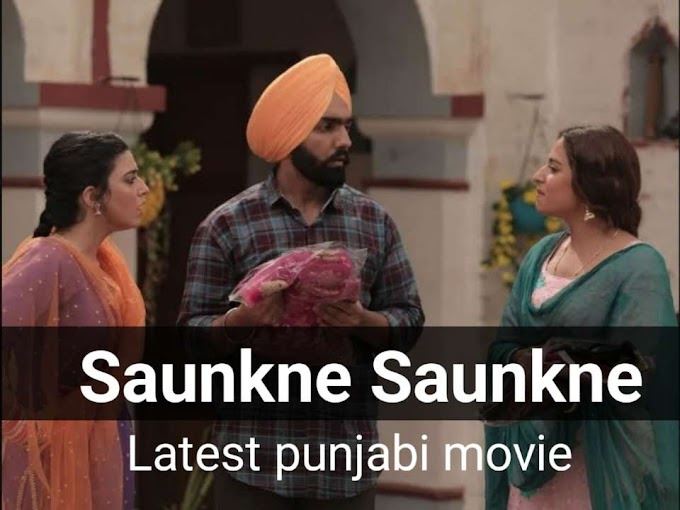 Saunkne Saunkne Punjabi movie download filmywap 