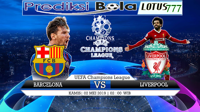 PREDIKSI Barcelona vs Liverpool 02 MEI 2019