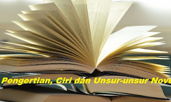 Materi Bahasa Indonesia Tentang Pengertian, Ciri dan Unsur-unsur Novel Tingkat SMP/MTs.