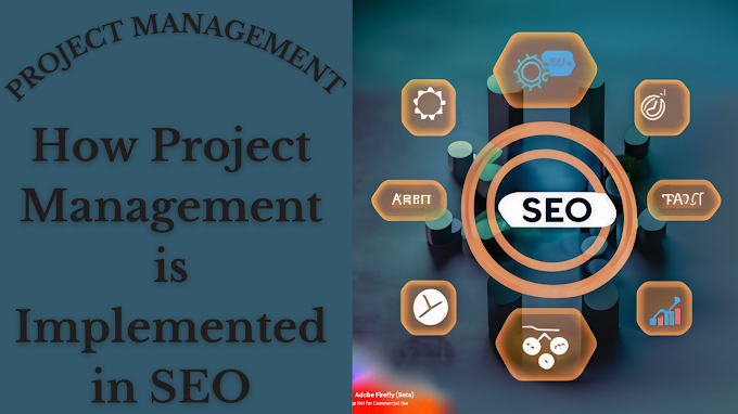 How Project Management is Implemented in SEO