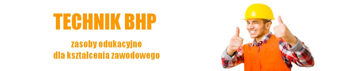 Technik BHP - materiały dydaktyczne