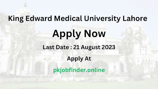 King Edward Medical University Lahore Jobs 2023 Assistant Professor and Demonstrators