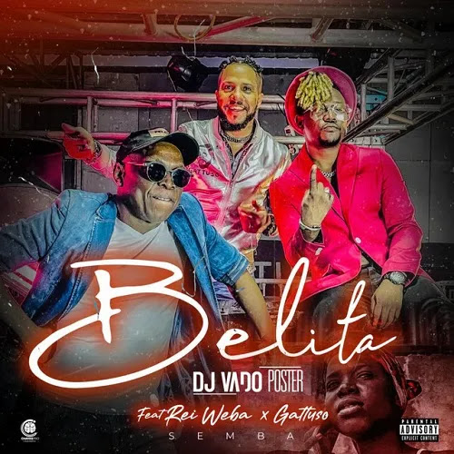DJ Vado Poster - Belita (feat. Rey Webba & Gattuso) 2022