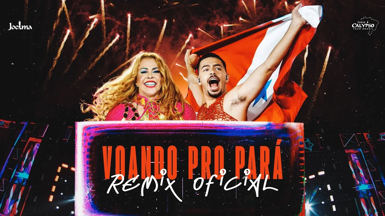 Joelma ft Pedro Sampaio - Voando Pro Pará Remix