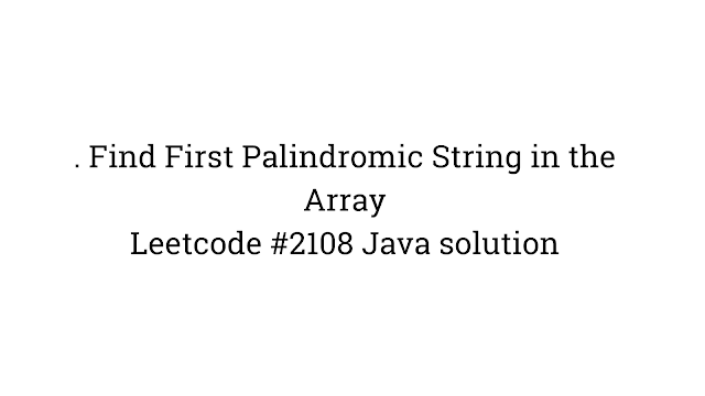Find First Palindromic String in the Array