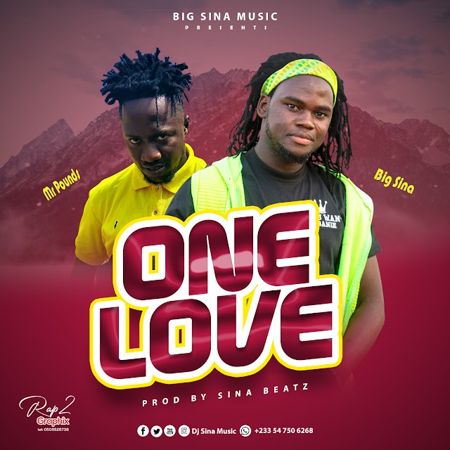 Download Big Sina ft Mr Pounds_One Love.mp3