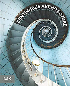 Continuous Architecture: Sustainable Architecture in an Agile and Cloud-Centric World
